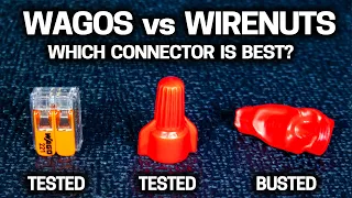 What Wire Connector is the Best Wire Nut VS Wago TESTED
