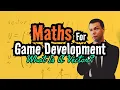 Maths for Game Development What is a Vector