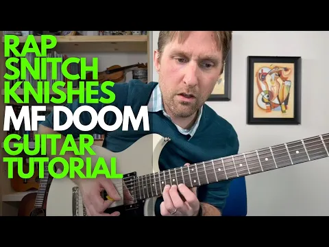 Download MP3 Rap Snitch Knishes Guitar Tutorial - MF DOOM - Guitar Lessons with Stuart!