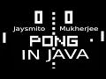 Making Ping Pong in Java Part 1 Jaysmito Mukherjee