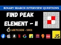 Find Peak Element II - Leetcode 1901 Divide Conquer Solution