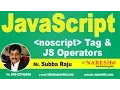 noscript Tag and JavaScript Operators JavaScript Tutorial Mr Subba Raju