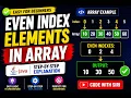Print Even Index Elements in Array in Java Easy Logic for Beginners