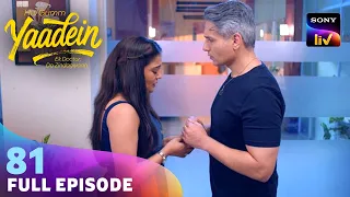 Episode: 81 | The Mystery Behind Dr. Vaani's Trouble | Yaadein | Full Episode | 8 Jul 2026