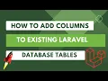 How to Add Columns to existing Laravel Database Tables via migration