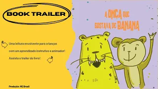 Book Trailer A Onça que Gostava de Banana