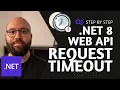 NET 8 - ASP NET Core Request TimeOut