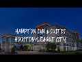 Hampton Inn Suites City Review - League City United States of America