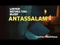 Download Lagu SHOLAWAT ANTASSALAM - ANTASSALAM FOR SLEEP 11 Minutes - Ismail Rauna