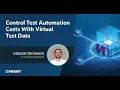 Control Test Automation Costs With Virtual Test Data