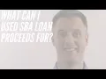 What can I use SBA loan proceeds for