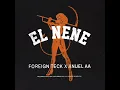 Foreign Teck & Anuel AA - El Nene [Audio Oficial]