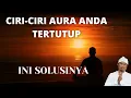 Download Lagu Ciri-ciri Aura anda masih tertutup | ini solusinya