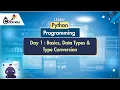 Learn Python from Scratch - Day 1 Basics Data Types Type Conversion