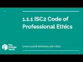 1 1 1 ISC2 Code of Professional Ethics CISSP Exam Prep Lesson 1