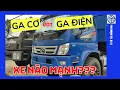 Download Lagu Ga Điện Với Ga Cơ Xe Nào Mạnh Hơn | Ô Tô Tải Đồng Nai