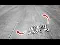 How To Fix Long Gaps In Flooring Laminate Vinyl LVP Engineered Wood Floors DIY TIP TRICK