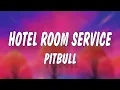 Download Lagu Pitbull - Hotel Room Service (Lyrics)