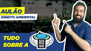 Aulão de Direito Ambiental - Tudo sobre a Rio 92 (ECO 92)