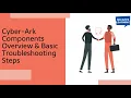 Download Lagu CyberArk Basic Troubleshooting Steps - CyberArk Components Explained | SecApps Learning