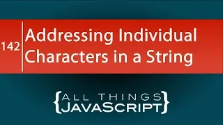 JavaScript Problem Addressing Each Character in a String