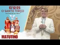 Lagu O Santo Terço dos Filhos do Pai Eterno - Matutino - 17/12/25