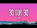 Download Lagu SZA - 30 For 30 ft. Kendrick Lamar