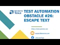 Tosca Tutorial Lesson 132 - Escape Values Click Method Obstacle 26
