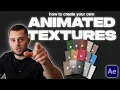 HOW TO CREATE ANIMATED TEXTURES - FULL TUTORIAL AFTER EFFECTS