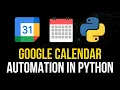 Google Calendar Automation in Python