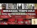 Download Lagu MINAHASA TEMPO DULU FOTO SKETSA DAN BENDA PUSAKA