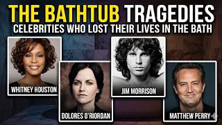 unsolved the mysterious bathtub tragedies of top celebrities 