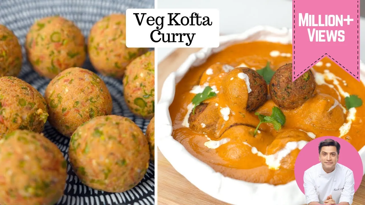 Chef Kunal Reveals His Veggie Kofta Recipe! VEGETABLE KOFTA          