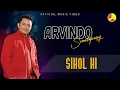 Download Lagu Arvindo Simatupang - Sihol Hi (Official Music Video)