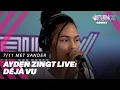 Download Lagu AYDEN zingt track van haar en RONNIE FLEX: 'Déjà Vu' | LIVE | 7/11