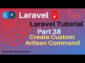 How To Create Custom Artisan Command Laravel Artisan Command Laravel 8 Learning Points