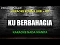 Lagu KU BERBAHAGIA - KARAOKE ROHANI [CHA CHA VERSION] Nada Wanita C=Do