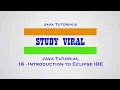 Java Tutorial 18 - Introduction to Eclipse IDE