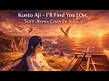 Lagu Kunto Aji – I’ll Find You | OST Sore (Remix Cover by Suno AI) | Indonesian Emotional Song