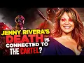 Why People Think Jenny Rivera s Death Is Connected To The Cartel