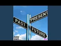 Past Present Future feat Jay Bowe WALL