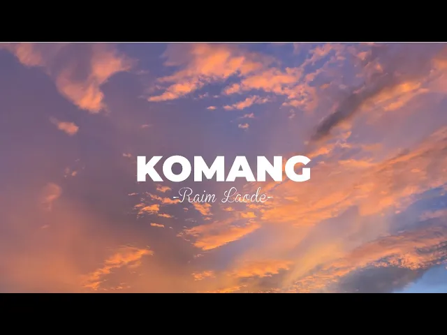 Download MP3 Komang - Raim Laode (Video Lirik)