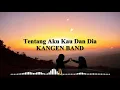 TENTANG AKU KAU DAN DIA - KANGEN BAND Cover Vioshie [slowed]