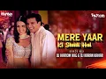 Download Lagu Mere Yaar Ki Shaadi Hai | Wedding Remix | Dj Karan Kahar | Dj Hariom