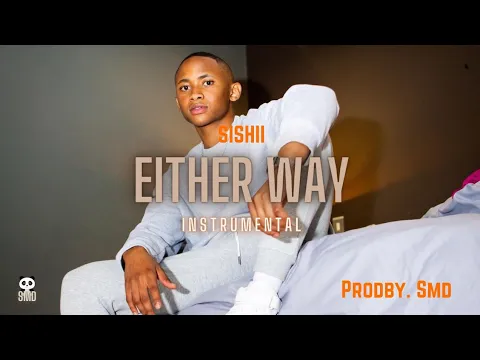 Download MP3 Sishii - Either Way Instrumental (PRODBY.SMD)