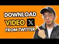 How to Download From X Twitter - 2026