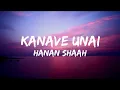 Download Lagu Kanave Unai Lyrics - Hanan Shaah | Raanjha (Tamil) | ALONE BEATz YT
