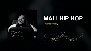 Patience Dabany — MALI HIP HOP