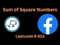SUM OF SQUARE NUMBERS LEETCODE 633 PYTHON SOLUTION