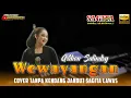 Download Lagu Wewayangan - Tanpa Kendang || Versi Jandut || Style Mirip Sagita lawas